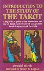 Introduction to the Study of the Tarot  A Beginner's Guide to the Symbolism and use of Tarot Cards by One of the Greatest Tarot Designers and Theorists