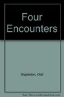 Four Encounters