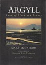 Argyll Land of Blood and Beauty