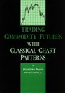 Trading Commodity Futures with Classical Chart Patterns