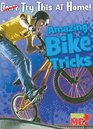 Amazing Bike Tricks