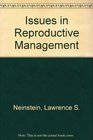 Issues in Reproductive Management
