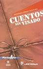 Cuentos sin Visado: Antologia Cubano-Mexicana (Coleccion Marea Alta.)