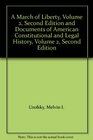 A March of Liberty Volume 2 Second Edition and Documents of American Constitutional and Legal History Volume 2 Second Edition