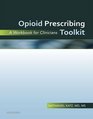 Opioid Prescribing Toolkit