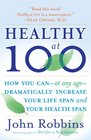Healthy at 100: The Scientifically Proven Secrets of the World\'s Healthiest and Longest-Lived Peoples
