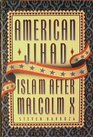 American Jihad Islam After Malcolm X