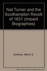 Nat Turner and the Southampton Revolt of 1831