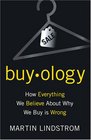 Buyology How Everything We Believe about Why We Buy Is Wrong