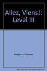 Allez, Viens!: Level III