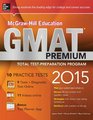McGrawHill Education GMAT Premium 2015 Edition
