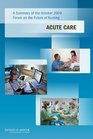 A Summary of the October 2009 Forum on the Future of Nursing Acute Care