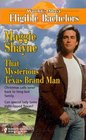 That Mysterious Texas Brand Man (Texas Brand, Bk 5) (Worlds Most Eligible Bachelors)