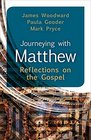Journeying with Matthew Reflections on the Gospel