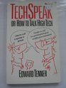 Techspeak Or How to Talk Hitech