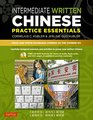 Intermediate Written Chinese Practice Essentials Read and Write Mandarin Chinese As the Chinese Do