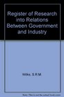 Register of Research Into Relations Between Government and Industry