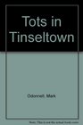 Tots in Tinseltown