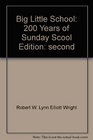 The big little school: Two hundred years of the Sunday school