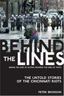 Behind The Lines - The Untold Story of the Cincinnati Riots