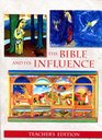 The Bible and Its Influence Teachers Edition