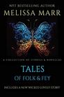 Tales of Folk  Fey A Wicked Lovely Collection