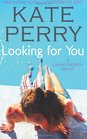 Looking For You A Laurel Heights Novel