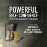 Powerful Self Confidence Developing Unshakeable Confidence