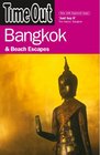 Time Out Bangkok And Beach Escapes
