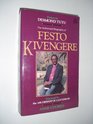 The Authorised Biography of Festo Kivengere