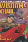 The Wisdom of the Owl A Nick Terry Adventure Novel