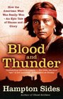 BLOOD AND THUNDER: AN EPIC OF THE AMERICAN WEST