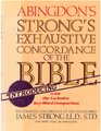 The Exhaustive Concordance of the Bible Showing Every Word of the Text of the Common English Vers