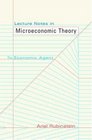 Lecture Notes in Microeconomic Theory The Economic Agent