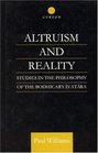 Altruism and Reality Studies in the Philosophy of the Bodhicaryavatara
