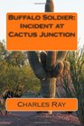 Buffalo Soldier  Incident at Cactus Junction