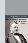 The Personal Memoirs of US Grant Vol 2
