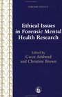 Ethical Issues in Forensic Mental Health Research