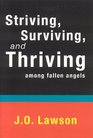 Striving Surviving and Thriving Among Fallen Angels