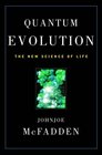 Quantum Evolution The New Science of Life