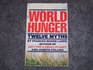 World Hunger Twelve Myths