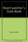 HEARTWATCHER'S COOK BOOK