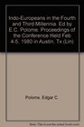 IndoEuropeans in the Fourth and Third Millennia Ed by EC Polome Proceedings of the Conference Held Feb 45 1980 in Austin Tx