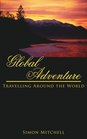 Global Adventure Travelling Around the World