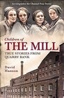 The Mill The Children of Quarry Bank