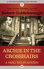 Archie in the Crosshairs (Rex Stout's Nero Wolfe, Bk 10)