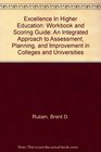 Excellence In Higher Education Workbook and Scoring Guide An Integrated Approach to Assessment Planning and Improvement in Colleges and Universities