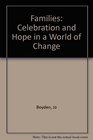 Families Celebration and Hope in a World of Change