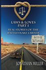 Laws  Loves Real Stories of the Rattlesnake Lawyer