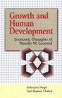 Growth and Human Development Economic Thoughtsof Wassily W Leontief